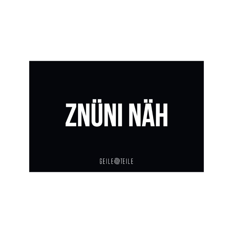 Geile Teile - Ziehbrettchen Acryl - ZNÜNI NÄH - 22 x 14cm